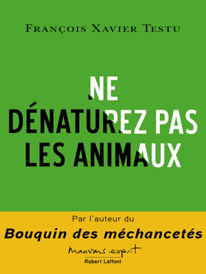 cover image of Ne dénaturez pas les animaux